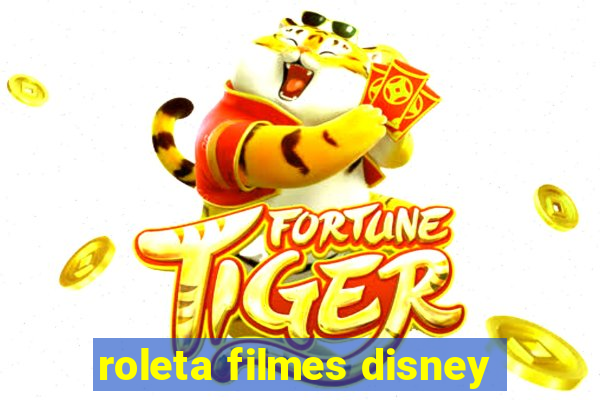 roleta filmes disney